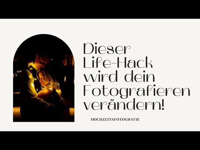 Dieser Life Hack wird dein Fotografieren verändern!