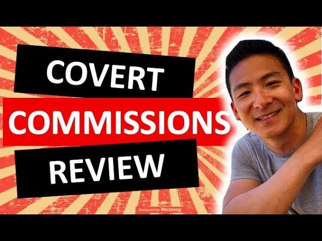 Covert Commissions Review - Does This Work As Advertised?