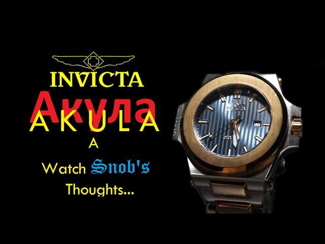 A Watch Snob's Thoughts on an Invicta | Invicta Akula 30197