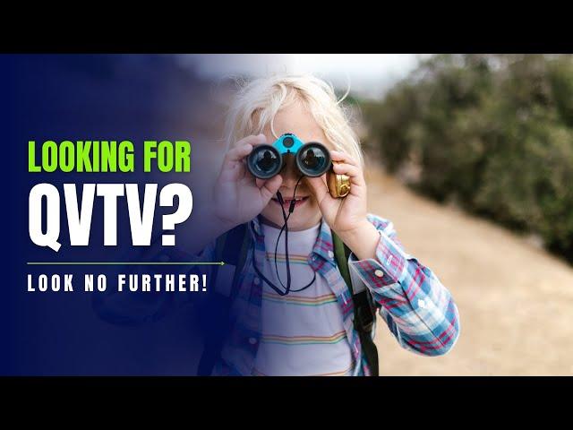 Guide to find QVTV! Satellite, Roku, Apple TV, Amazon Fire, and more!