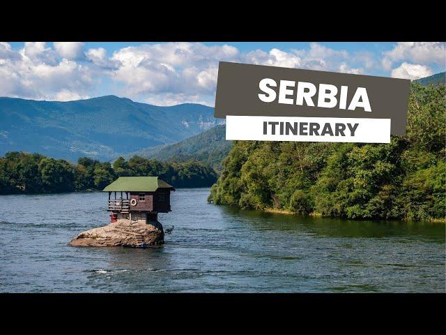 Perfect Serbia itinerary