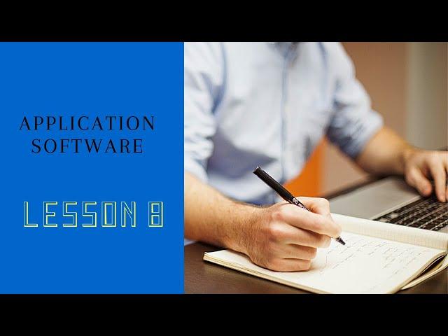 Lesson 8 - Application Software