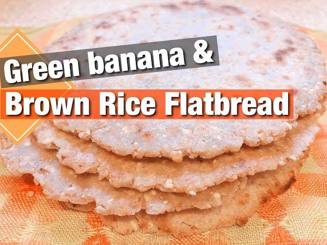 How To Make Green Banana and Rice Flour Flatbread