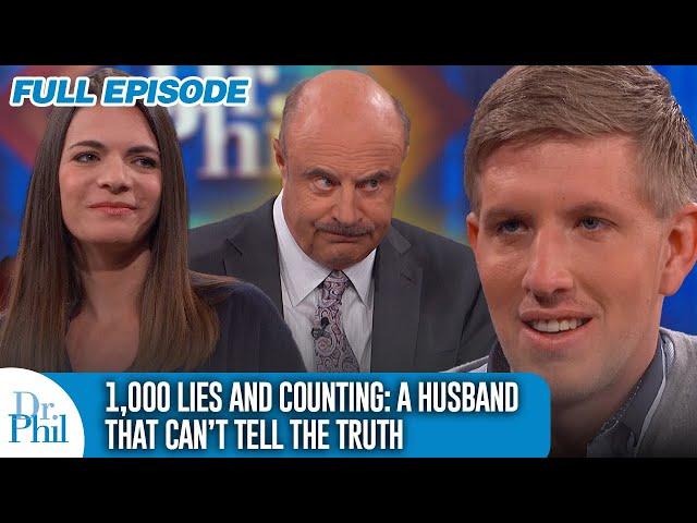 1,000 Lies and Counting: A Husband Who Can’t Tell the Truth | FULL EPISODE | Dr. Phil