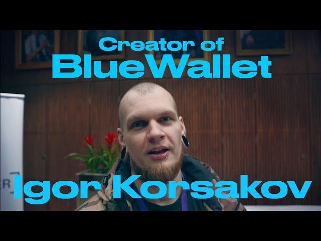 What's happening with BlueWallet with Igor Korsakov