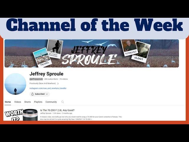 Channel of the Week - Jeffrey Sproule