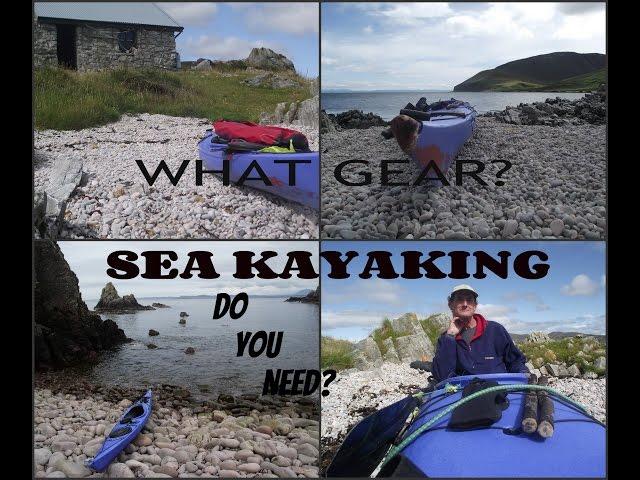 Sea Kayaking equipment: what gear do you need? What to avoid?