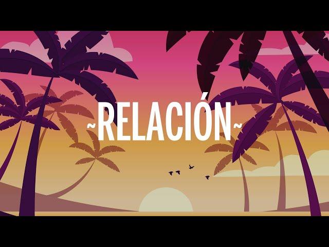 Relación - Sech (Letra/Lyrics) | Ahora todo cambió, le toca a ella