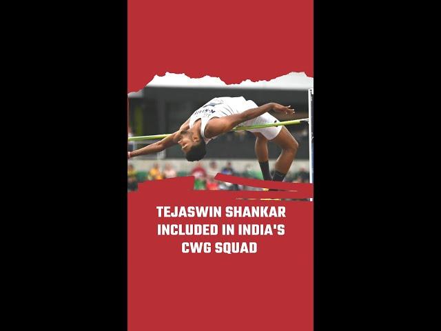 Tejaswin Shankar Included In India's CWG Squad