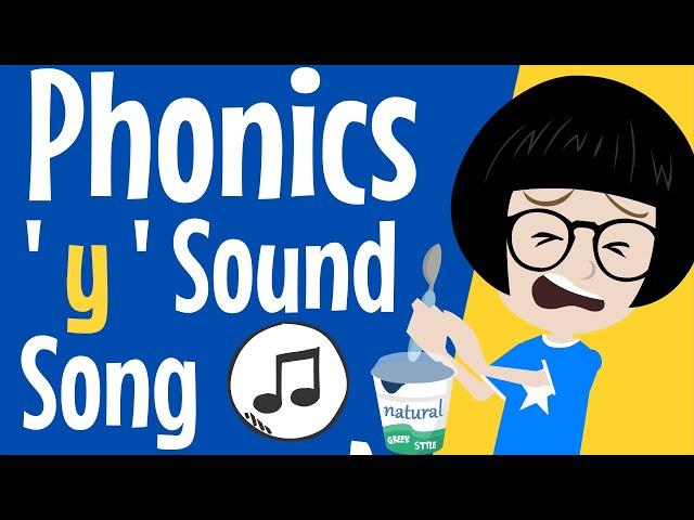 Phonics y Sound Song | y sound | the letter y | consonant y | y song | y | Phonics Resource