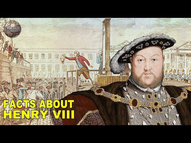 Strange Facts That You Didn't Know About Henry VIII