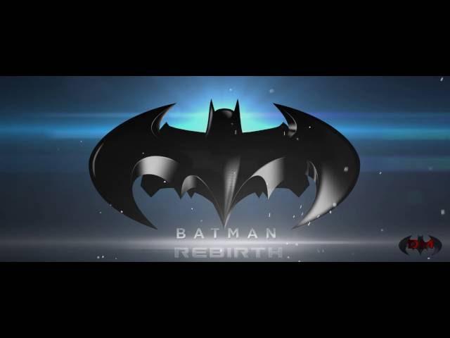 Batman Rebirth - Fan Trailer Promo