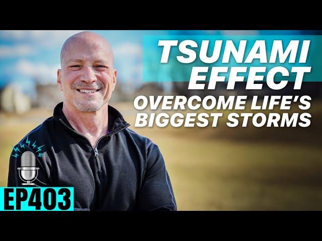 The Tsunami Effect: How to Overcome Life’s Biggest Storms w/ Elite Coach Eric Mitchell | SBD Ep 403