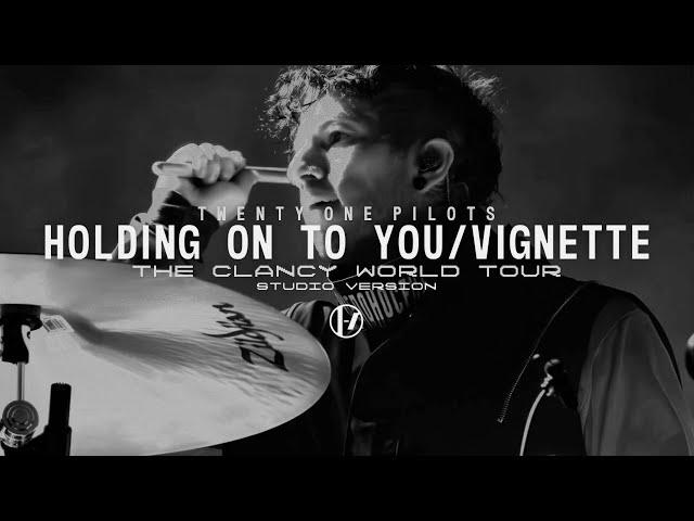 Twenty One Pilots - Holding On To You/Vignette (The Clancy Tour Studio Version) [OUTDATED]