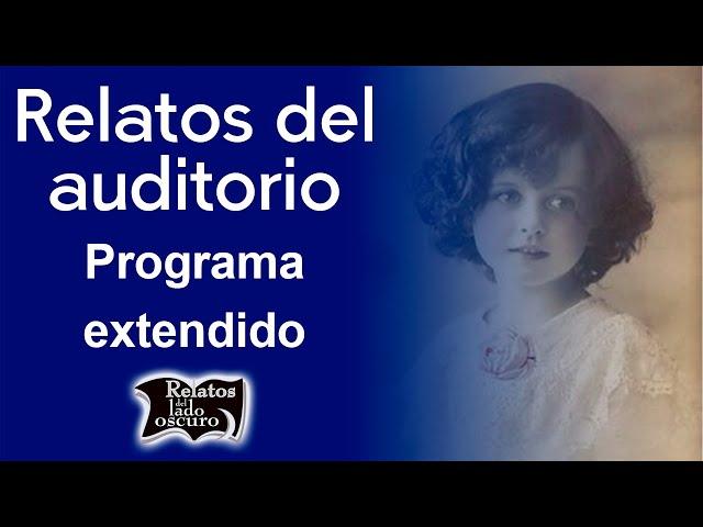 Relatos del auditorio Programa extendido | Relatos del lado oscuro