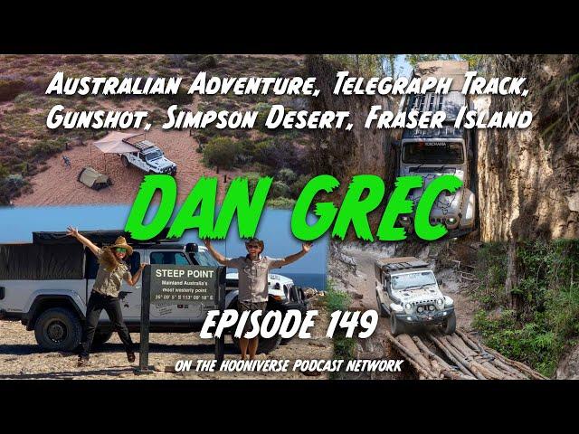 Dan Grec, Australian Overland Trip, Jeep Gladiator - Off The Road Again Podcast: Episode 149