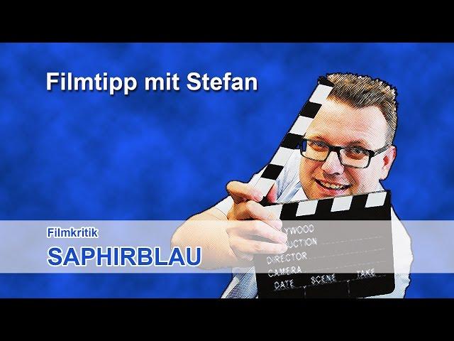 Filmkritik Saphirblau 2014 - Stefans Filmtipp