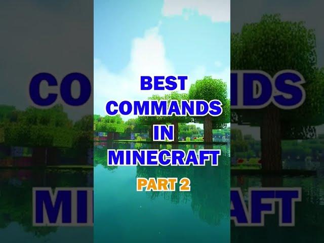 Top 3 Best Commands in Minecraft (Part 2)