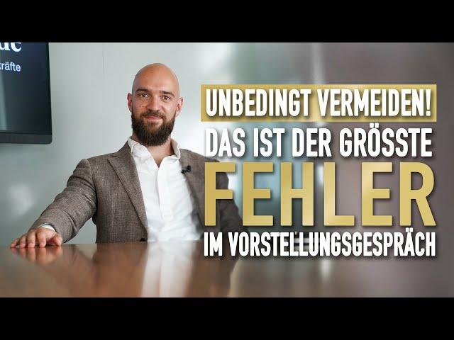 Vorstellungsgespräch - Der größte Fehler am Ende des Interviews (UNBEDINGT VERMEIDEN!)