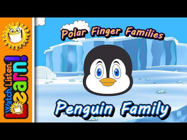 Penguin Finger Family | WLL Polar Finger Family Series