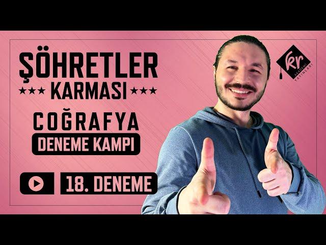 TYT ŞÖHRETLER KARMASI COĞRAFYA DENEME 18.DENEME