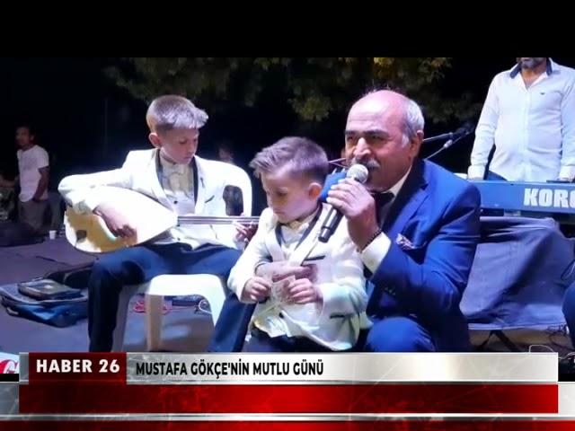 MUSTAFA GÖKÇE'NİN MUTLU GÜNÜ