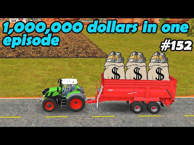 FS 18. Timelapse # 152. 1,000,000 dollars in one episode