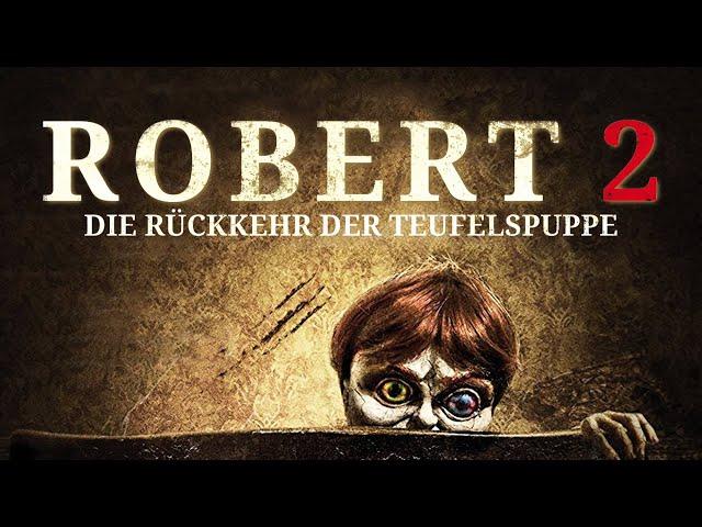 Robert 2 - Die Rückkehr der Teufelspuppe (2016) [Mystery-Horror] | ganzer Film (deutsch) ᴴᴰ