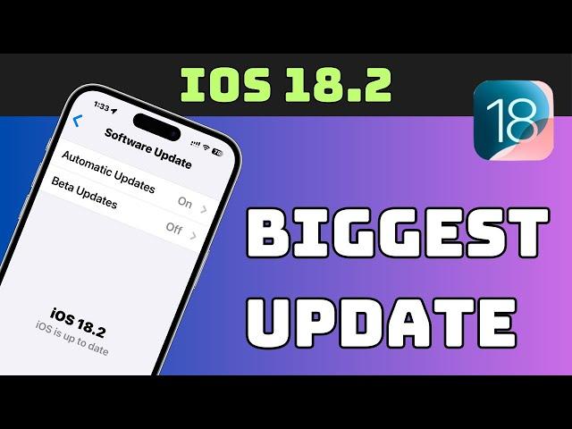 iOS 18.2: The Update You’ve Been Waiting For