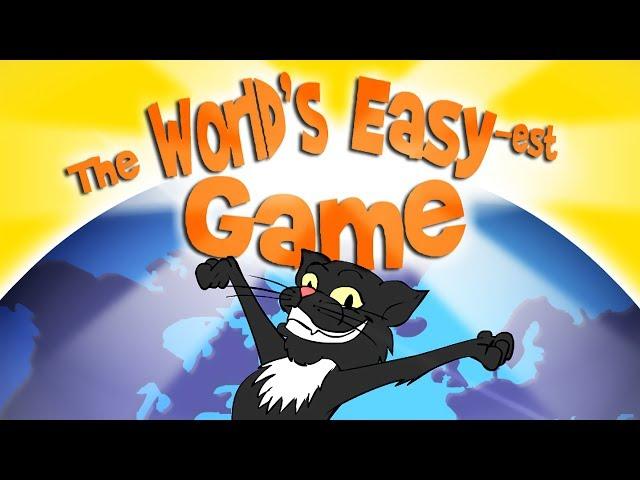 THE WORLD'S EASY-est GAME