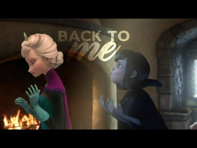 Back to me| Mavis & Elsa ft. Hiccup