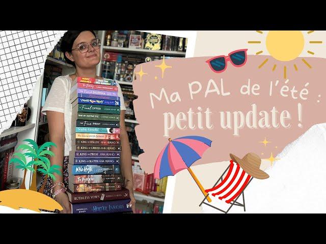 Ma PAL de l'été : présentation et petit update ! ️