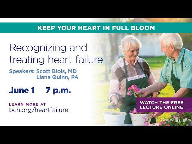 Recognizing and treating heart failure | BCH Lecture | Jun 2023