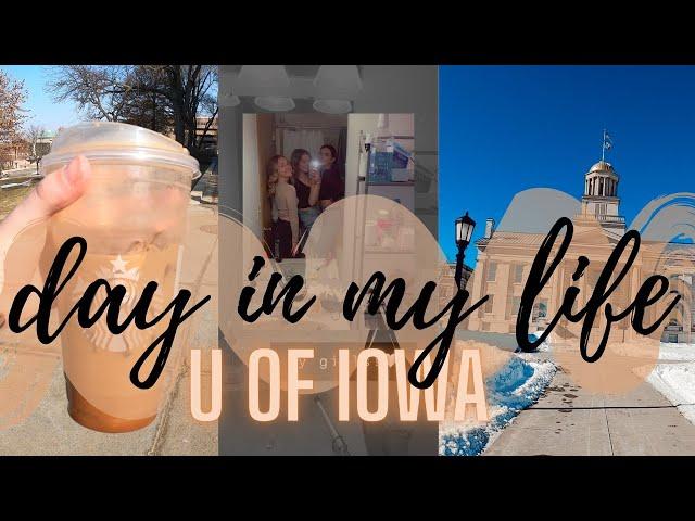 day in my life | university of iowa