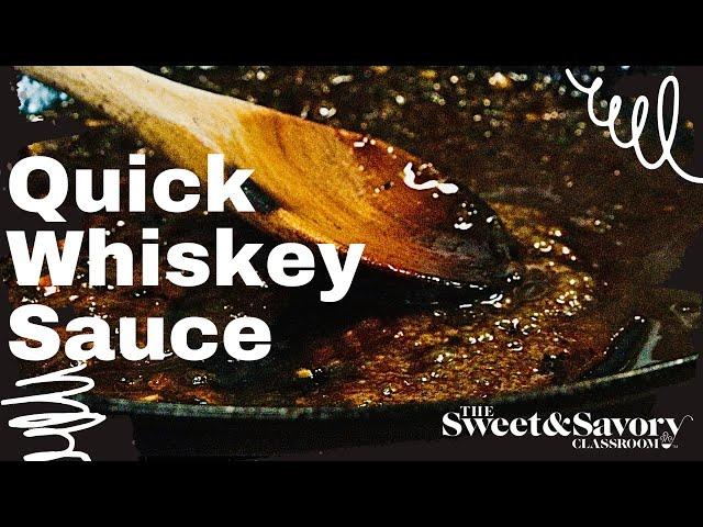 Quick Whiskey Sauce you can make for any meal.