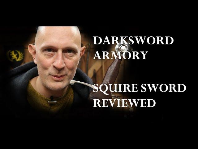 Darksword Armory Squire Sword Review