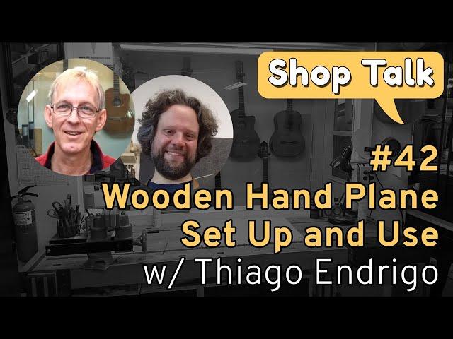 SHOP TALK LIVE STREAM 42 - HANDPLANE SETUP AND USE