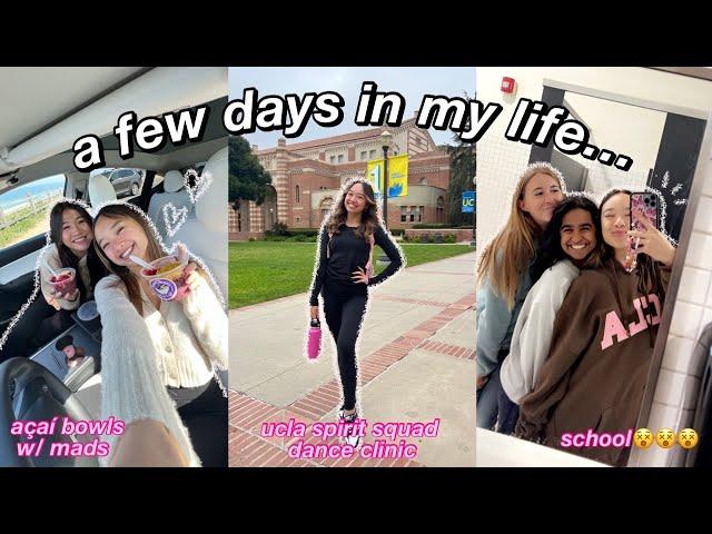 a few days in my life vlog | family/friends, ucla spirit squad clinic, & school