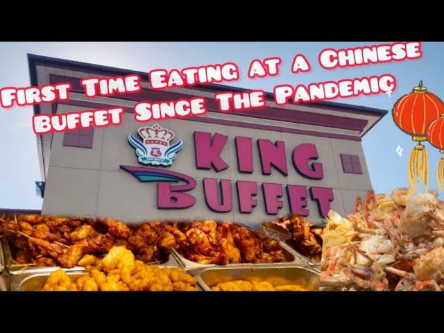 First Time Eating At A Chinese Buffet Since The Pandemic ( All You Can Eat )