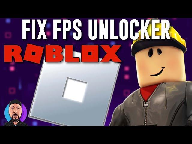 Fix Roblox Fps Unlocker not Working