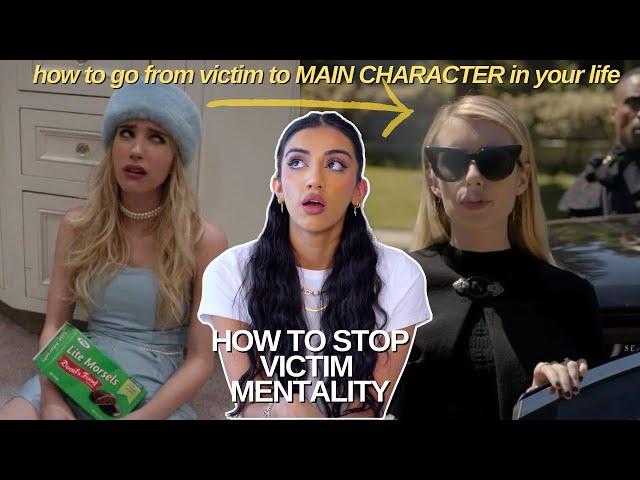 how to stop being a victim | mindset shifts to take control of your life & cut out the BS!