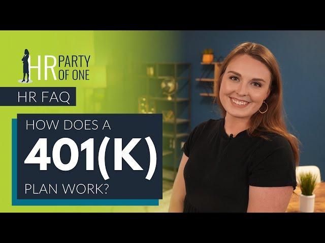 How Does a 401(k) Plan Work?