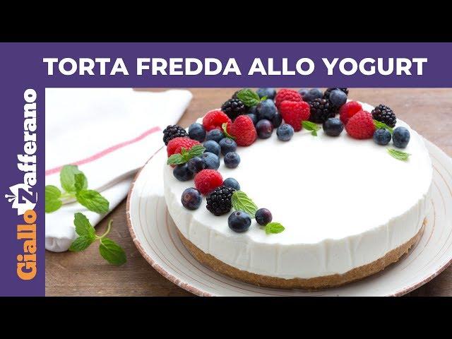 TORTA FREDDA ALLO YOGURT (SENZA FORNO)