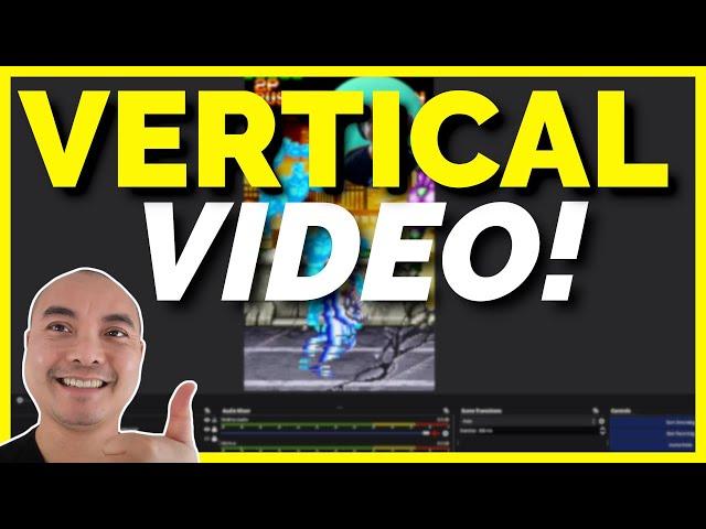 Vertical Videos In OBS (How To Record Vertical Videos With OBS) | OBS Tutorial