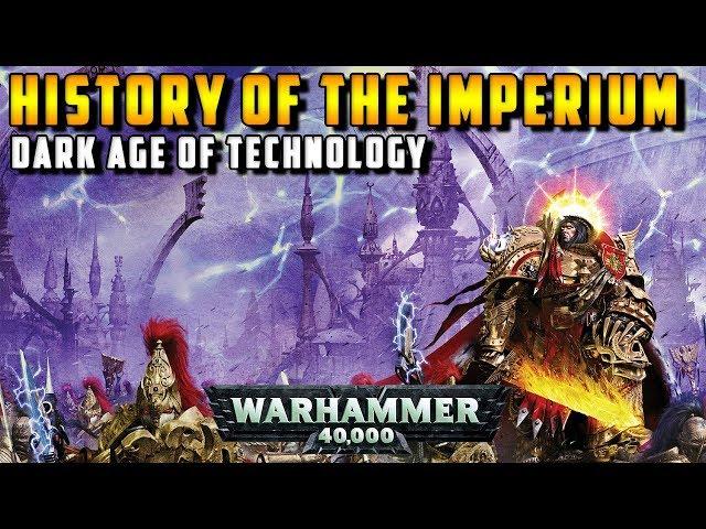 History of the Imperium: Dark Age of Technology (Cybernetic Revolt, Men of Iron) | Warhammer 40,000