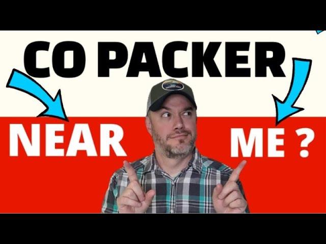 Co Packer Near Me [ How do I find a Copacker ]  THE 7 STEPS TO FINDING A CO PACKER