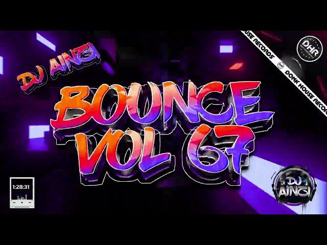 Dj Ainzi - Bounce Vol 67 - Donk / UK Bounce Mix - DHR