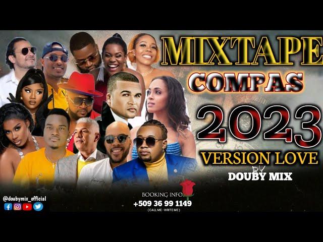 Mixtape Compas 2023 Version Love  Bon Gouyad ( Douby Mix )