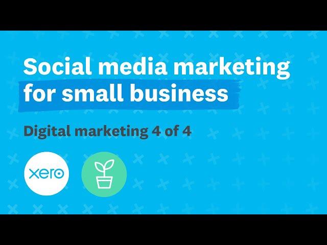 Social media marketing for small business | Xero