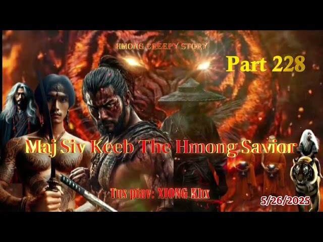 Maj Siv Keeb the Hmong Savior (Part 228) 5/26/2025